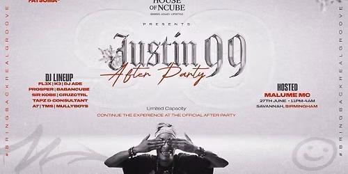 House Of Ncube: Justin 99 AfterParty \ud83d\udcab