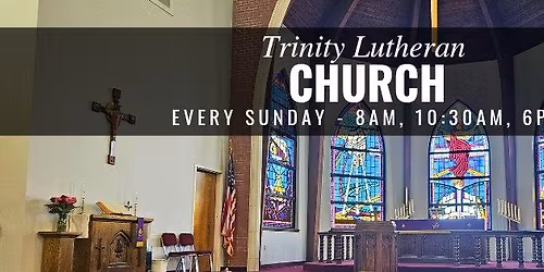 Trinity Lutheran Church, Evening Service