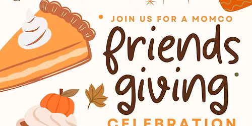 MomCo Friendsgiving \u2728