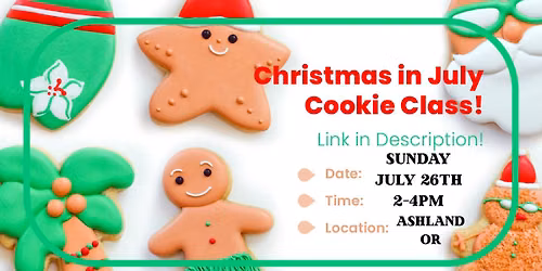 CHRISTMAS IN JULY COOKIE CLASS