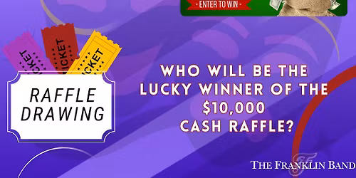 The Franklin Band Community Performance & Cash Raffle Raffle Drawing