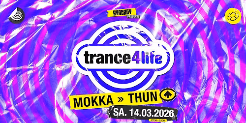 \u2605 trance4life @ MOKKA Thun \u2605