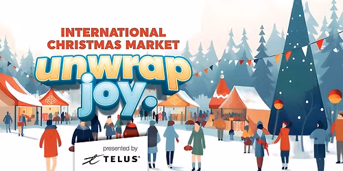 2025 International Christmas Market, presented by TELUS