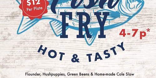 First Friday Fish Fry!!!