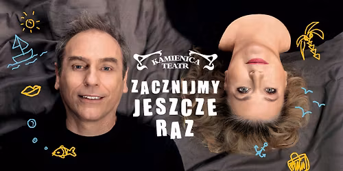 Pozna\u0144: Zacznijmy Jeszcze Raz - Teatr Kamienica