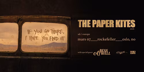 The Paper Kites + support: Bess Atwell \/\/ Rockefeller \/\/ Pres. av FKP Scorpio