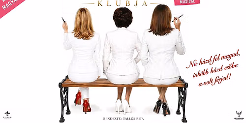 \ud83c\udfad JEGYEK KAPHAT\u00d3K \/\/ ELV\u00c1LT N\u0150K KLUBJA - musical \/\/ MOSONMAGYAR\u00d3V\u00c1R