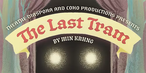 The Last Tram Staged Reading