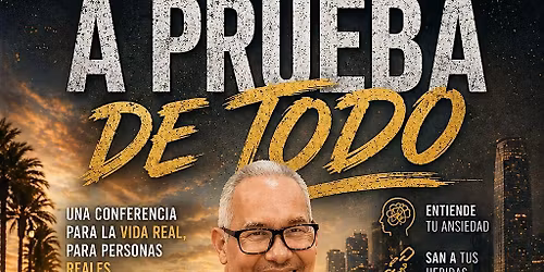 Conferencia: A Prueba De Todo