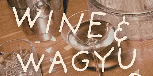 Wine & Wagyu Tasting Weekend