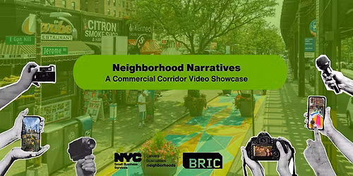 Neighborhood Narratives: A Commercial District Video Showcase