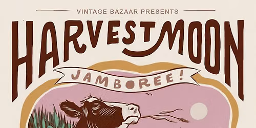 HARVEST MOON JAMBOREE by Vintage Bazaar