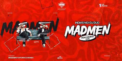 MADMEN Live at Dragonfly Experience