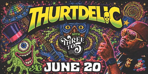 Thurtdelic- backed by Three to 5