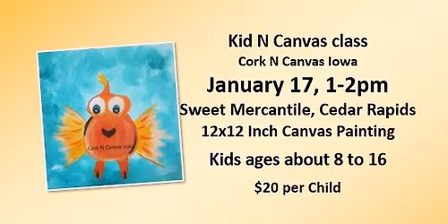 Kid N Canvas -Sweet Mercantile - Cork n Canvas Iowa