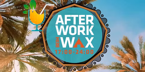AFTERWORK BEIM WAX - ROAD TO ZION - DJ NOBREGA