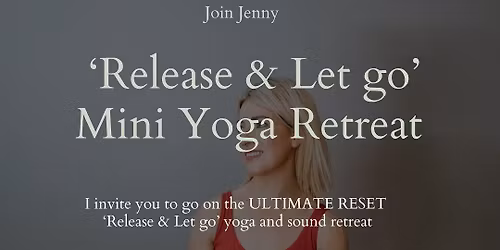 Release and Let go Mini Yoga Retreat