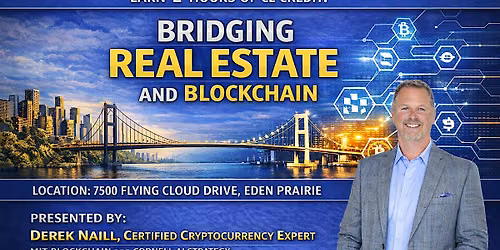 2 Hour CE Class - Bridging Real Estate & Blockchain with Derek Naill