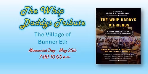 The Whip Daddys Tribute @ The Village of Banner Elk