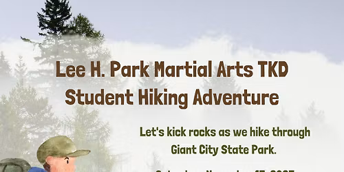 Lee H. Park Martial Arts TKD: Hiking Adventure