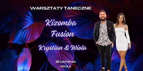 KIZOMBA FUSION z Krystianem i Wiol\u0105