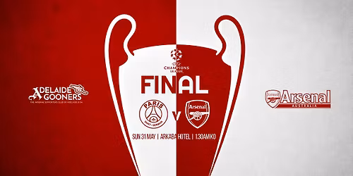 UEFA Champions League Final | Adelaide Gooners Watch Party