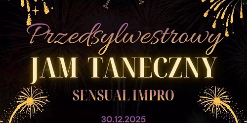 PrzedSylwestrowe Sensual Impro!