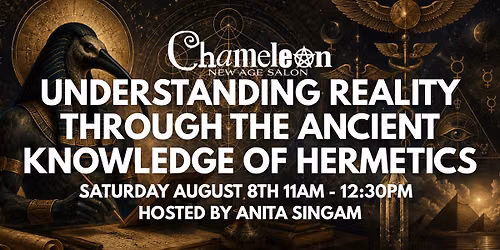 Understanding Reality Through the Ancient Knowledge of Hermetics