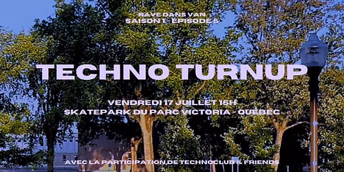 RAVE DANS VAN \u00c9PISODE 5 - TECHNO TURNUP