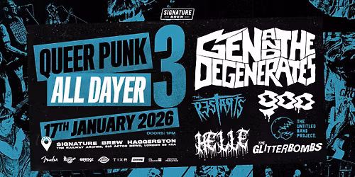 Queer Punk All Dayer 3 - Gen & the Degenerates + The Restarts + Goo + more