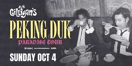 PEKING DUK - 'Paradise' Album Tour - Gilligan's Cairns!