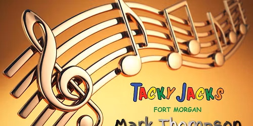 Mark Thompson live at Tacky Jacks Fort Morgan