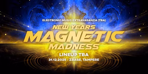 New Years Magnetic Madness