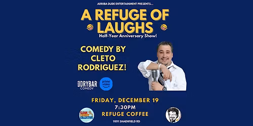 A Refuge of Laughs Half-Year Anniversary Show!