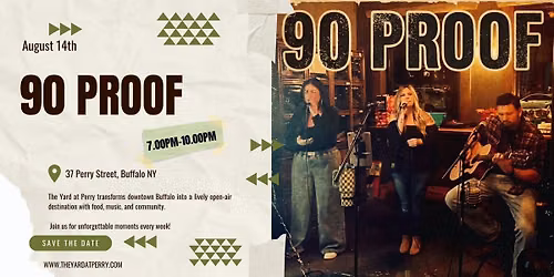 90 Proof @ The Yard