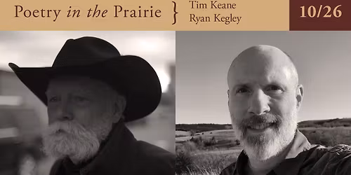 Poetry in the Prairie: Tim Keane & Ryan Kegley