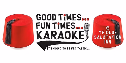 GOOD TIMES... FUN TIMES... KARAOKE @ THE SAL