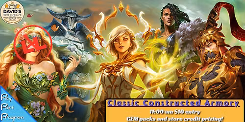 Classic Constructed Armory- Flesh and Blood Saturdays