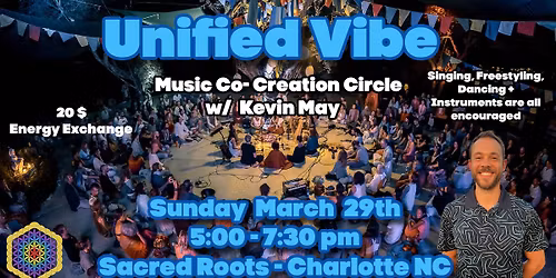 UNIFIED VIBE - Charlotte - Song Circle at Sacred Roots