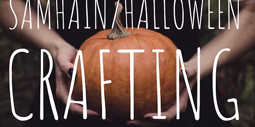 Samhain-Halloween Crafting