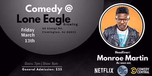 Comedy at Lone Eagle Brewing with Monroe Martin!