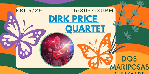 Dirk Price Quartet @ Dos Mariposas Vineyards