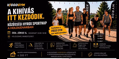 K\u00f6z\u00f6ss\u00e9gi HYROX sportnap \u2013 eddz a VIGGOGYM edz\u0151ivel, ismerd meg a HUNROX-ot \u00e9s csatlakozz!