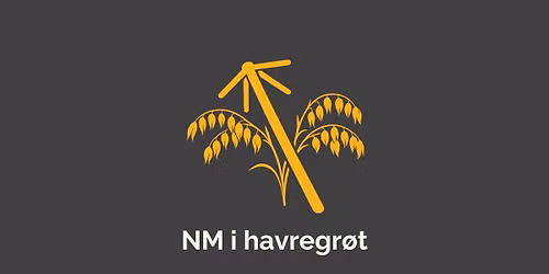 NM i Havregr\u00f8t - vi s\u00f8ker deltakere