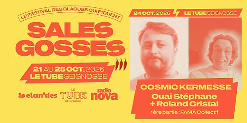 \ud83e\ude90 Cosmic Kermesse : Ouai St\u00e9phane + Roland Cristal + FAMA Collectif