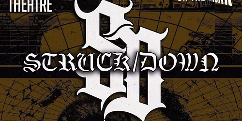Struck\/Down + Atravion + Sypha Live at The Penny Theatre