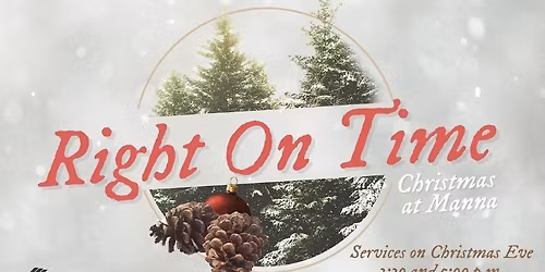 Christmas Eve at Manna Church | Services at 3:30 & 5:00