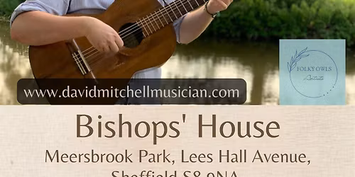 David Mitchell @ Bishops' House (Sheffield)