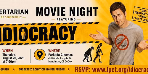LPCT Movie Night: Idiocracy
