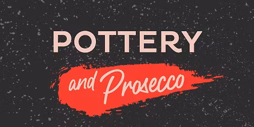 Pottery & Prosecco workshop